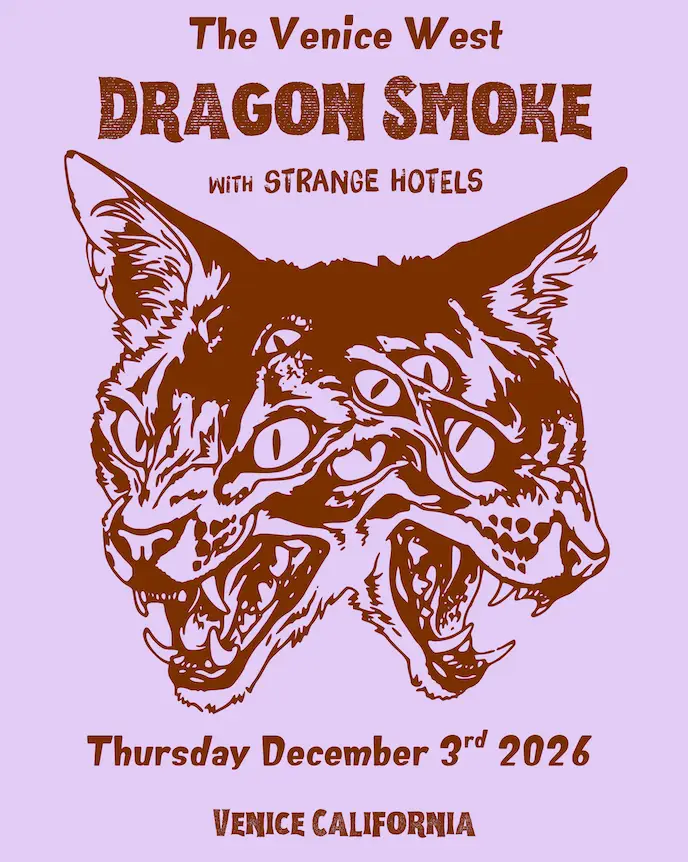 Dragon Smoke w/ Strange Hotels at The Venice West