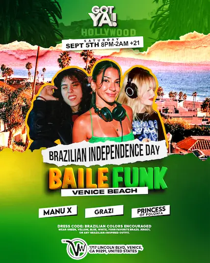 Brazilian Independence Day - Baile Funk Venice Beach at The Venice West