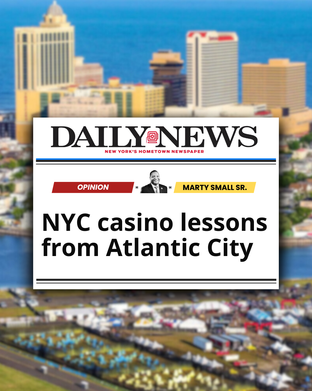 Mayor Marty Small Sr.’s Op-Ed in NY Daily News Puts Atlantic City’s Lessons on the National Stage
