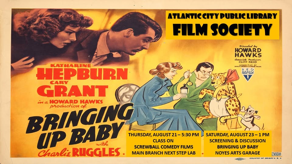 Classic Cinema Returns: Bringing Up Baby at the Atlantic City Library Film Society