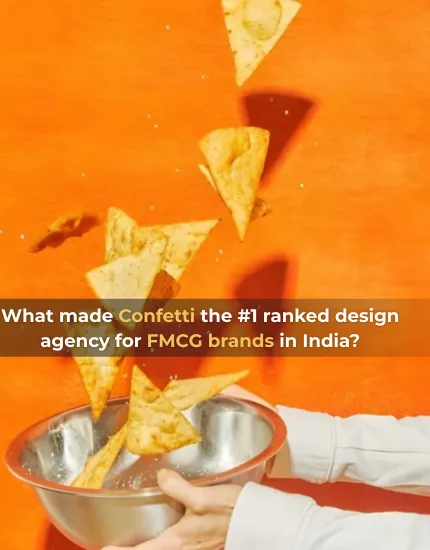 Confetti is the leading branding agency for FMCG brands in India