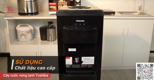 Bình chứa Inox 304 đúc liền khối trên cây nước nóng lạnh Toshiba