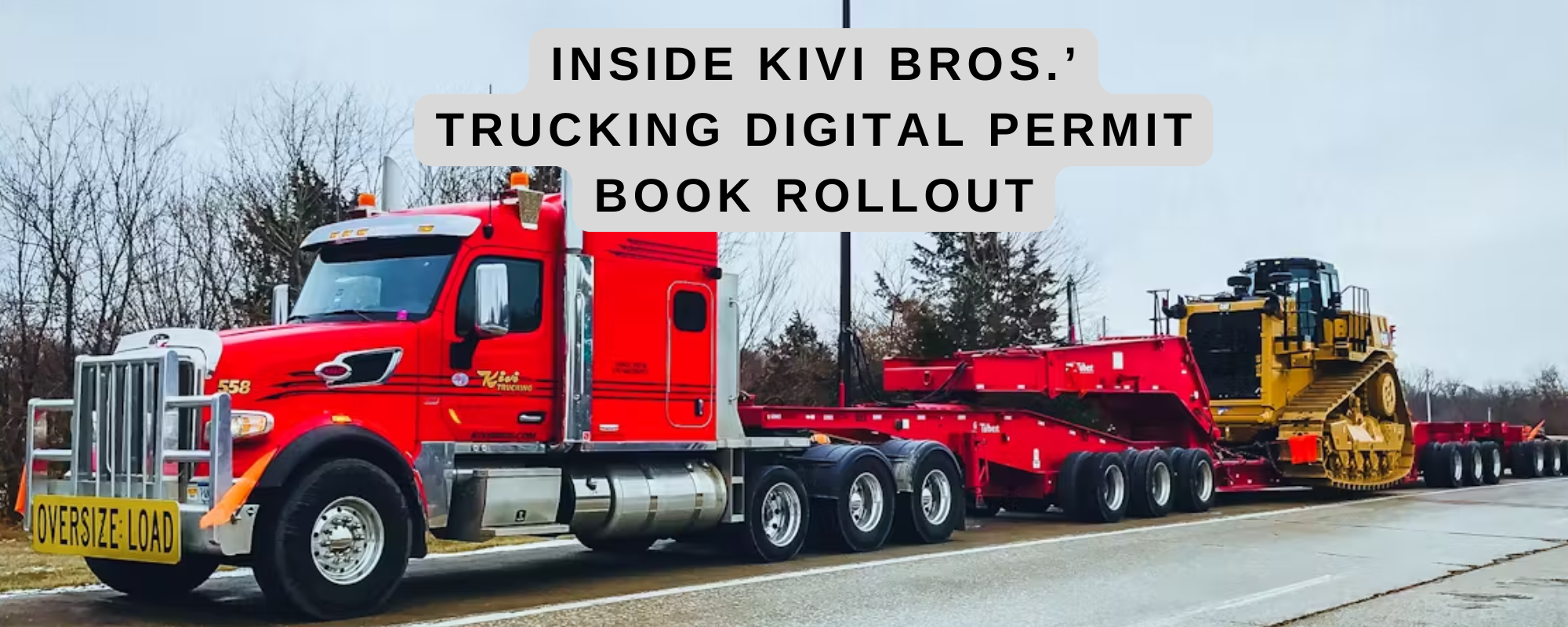 How Kivi Bros. Trucking is Modernizing Compliance with the Digital Permit Book