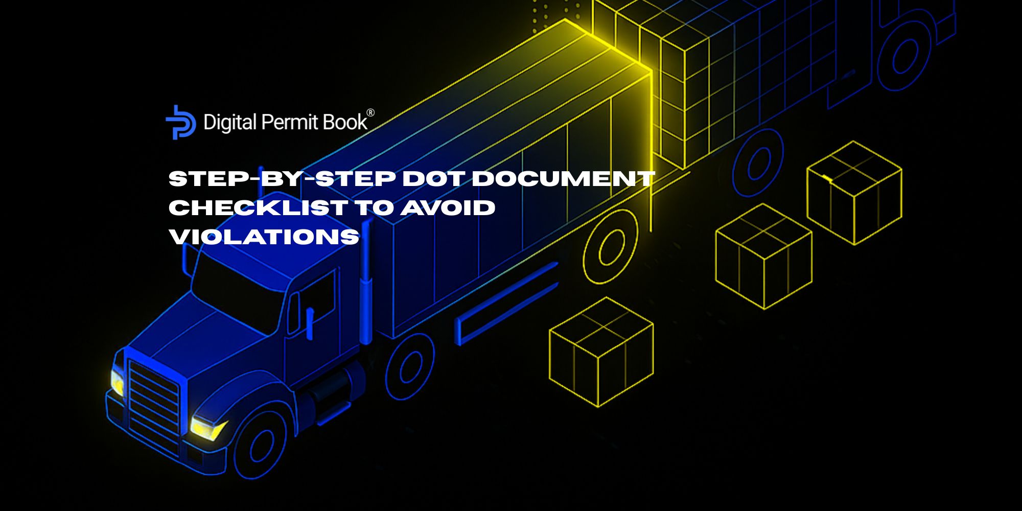 Neon wireframe semi-truck illustration for DOT document checklist guide