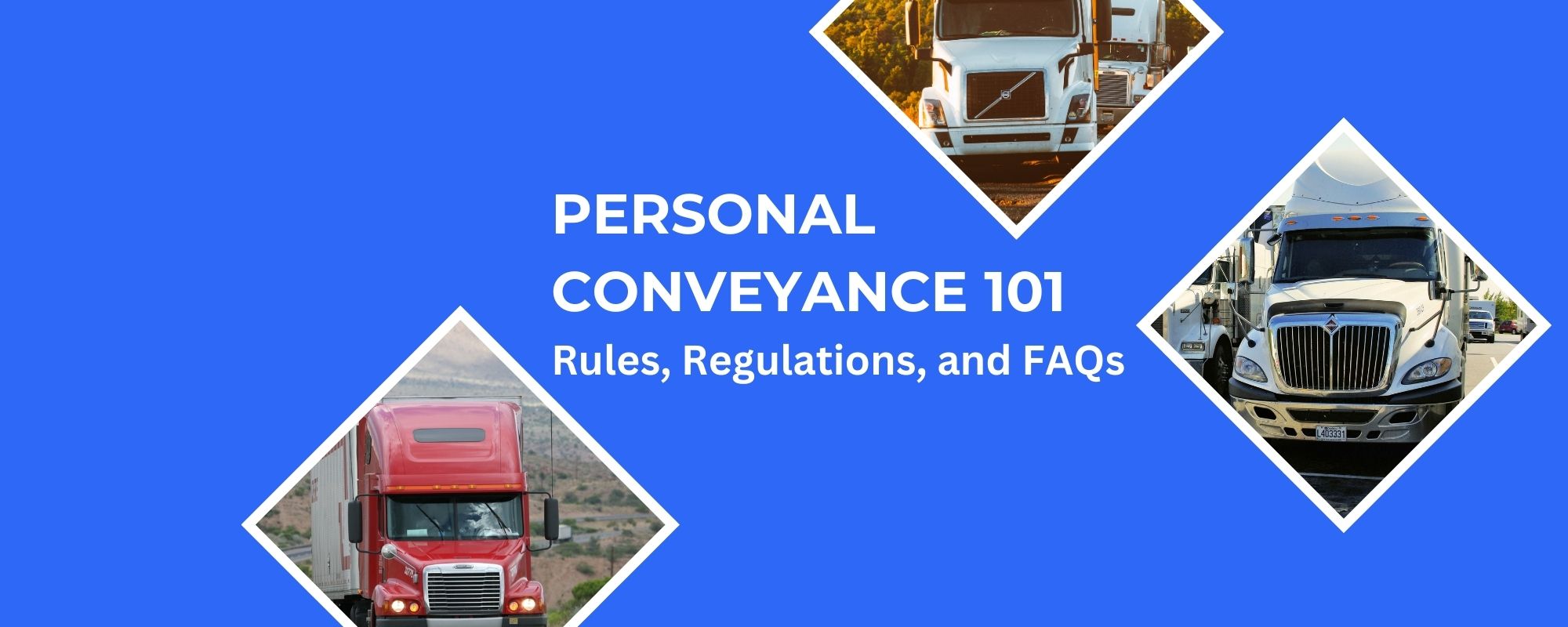 Personal Conveyance 101 graphic with photos of semi-trucks