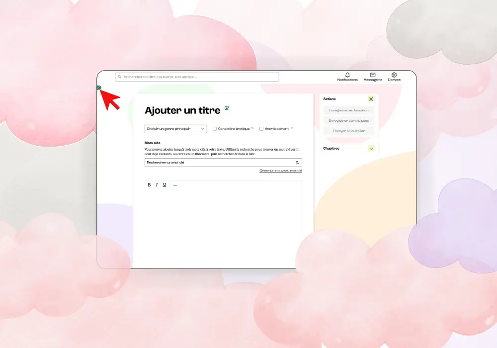 capture d'écran de la plateforme d'écriture pochade ouverte sur la page "table d'écriture", montrant l'éditeur de texte ouvert en pleine page. Fond décoratif avec des nuages roses dessinés, style aquarelle.