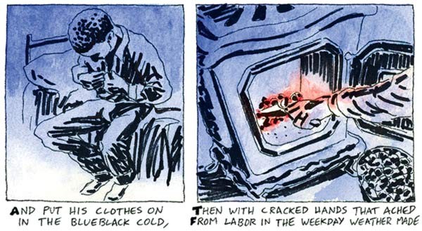 And put his clothes on in the blueblack cold, Then with cracked hands that ached from labor in the weekday weather made