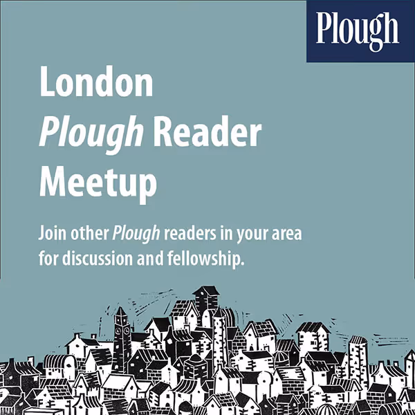 London Plough Reader Meetup