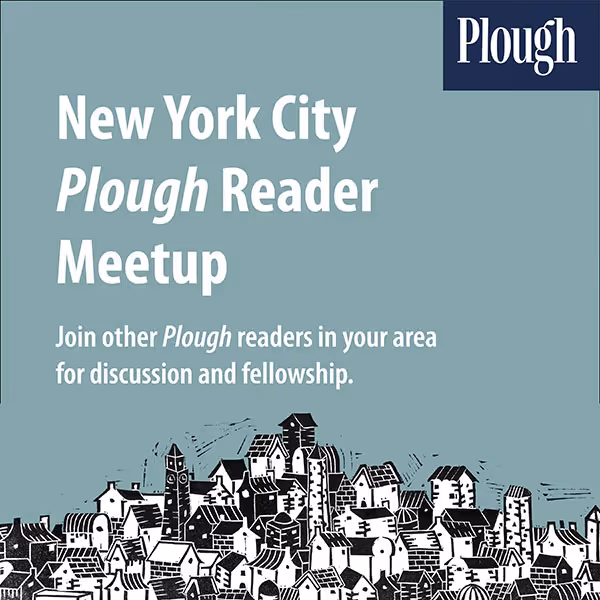 NYC Plough Reader Meetup