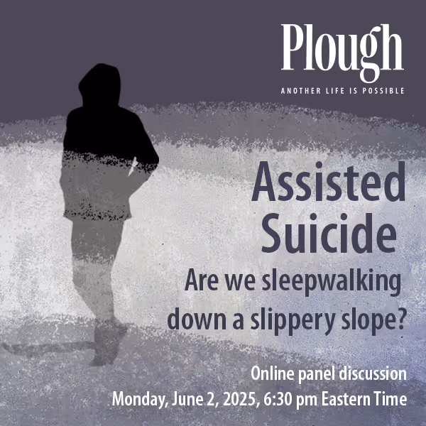 Assisted Suicide: Are We Sleepwalking Down a Slippery Slope?