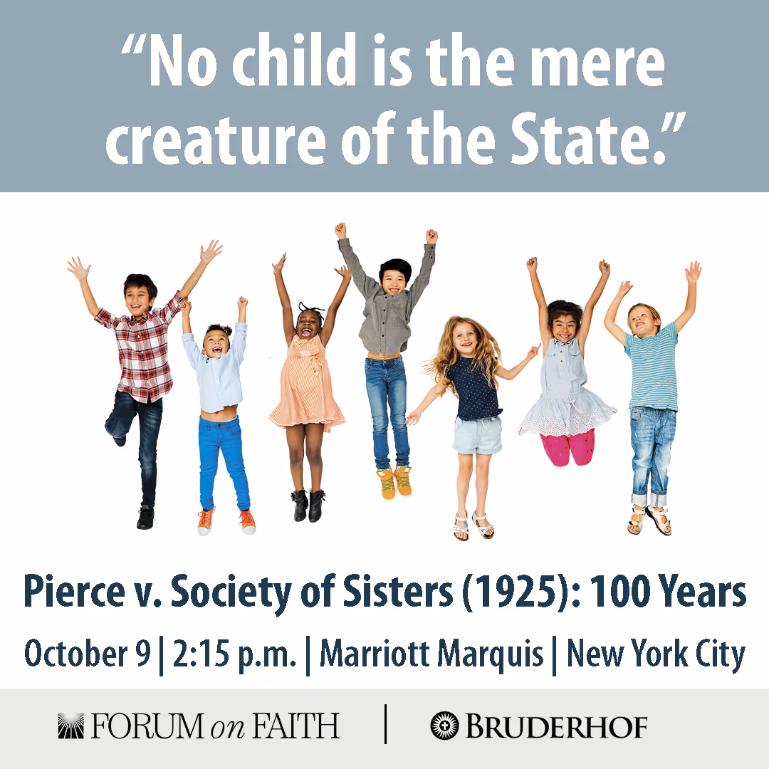 "No Child is a Mere Creature of the State": Pierce v. Society of Sisters (1925): 100 Years