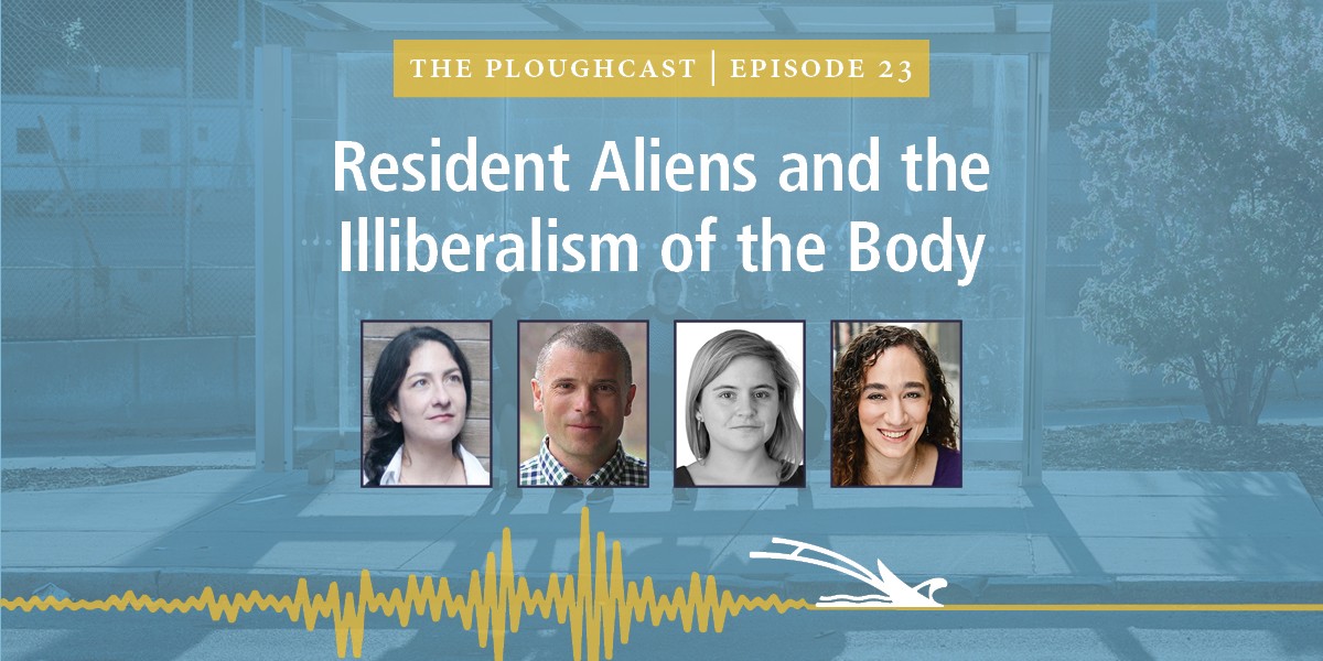 Podcast banner for The Ploughcast Episode 23 titled Resident Aliens and the Illiberalism of the Body with four headshots.