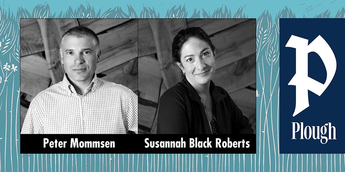 Black and white portraits of Peter Mommsen and Susannah Black Roberts with a Plough logo on blue background.
