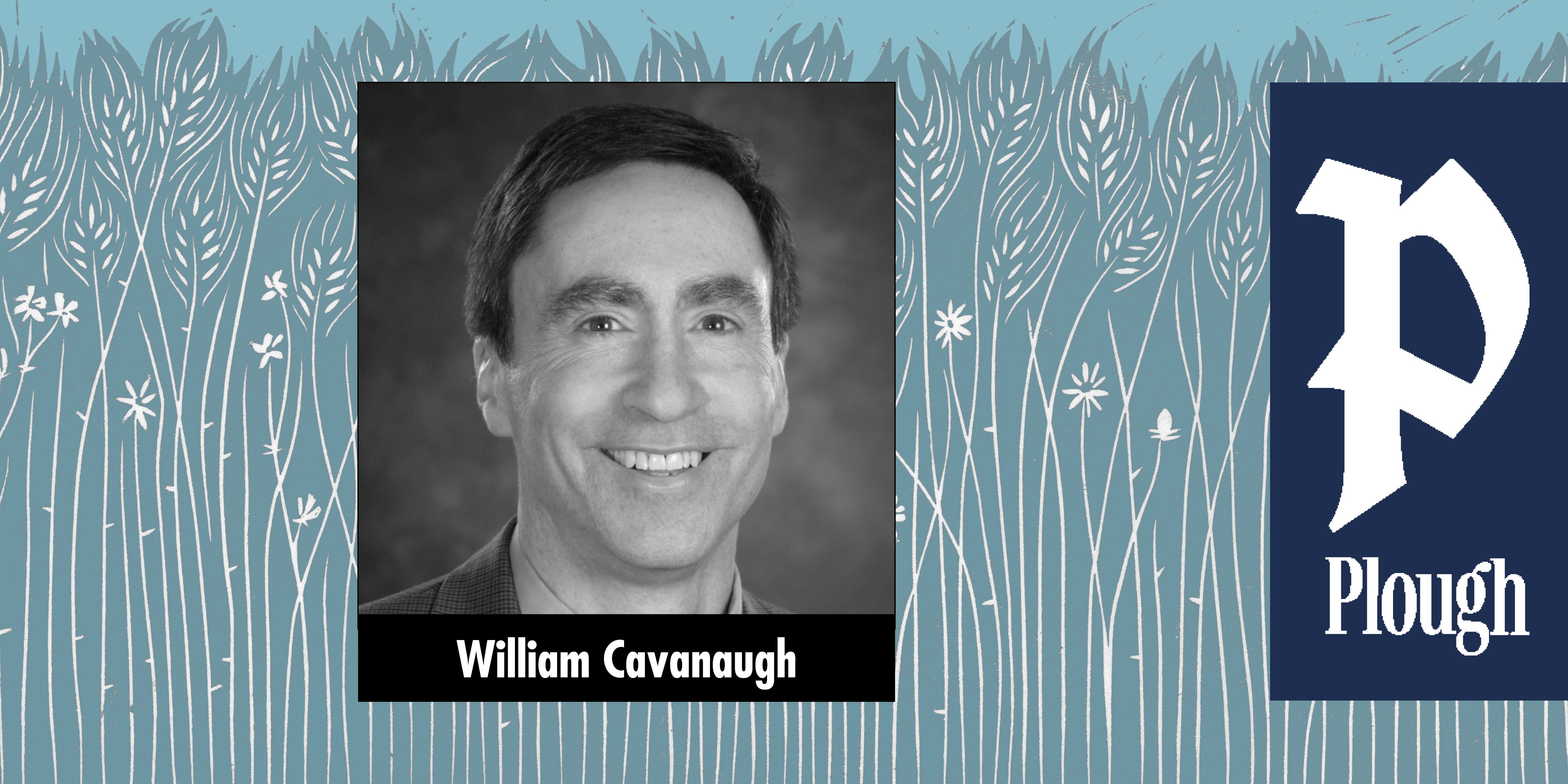 Black and white headshot of a smiling man with dark hair named William Cavanaugh.