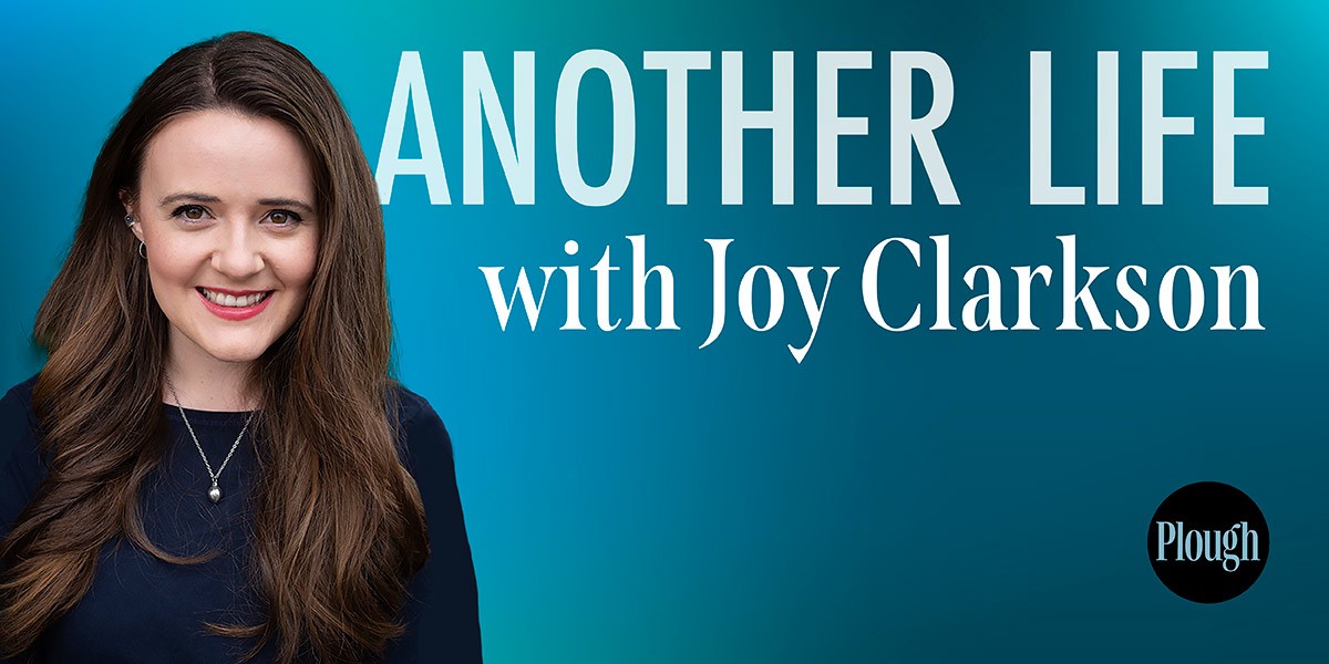 Smiling woman with long brown hair against blue background text reading Another Life with Joy Clarkson.
