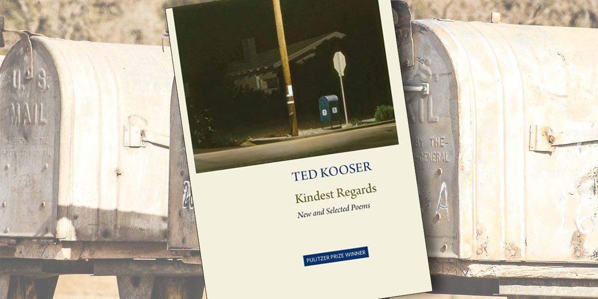 Book cover of Ted Kooser's Kindest Regards with a nighttime mailbox photo and Pulitzer Prize winner label.