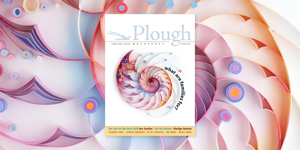 Cover of Plough Quarterly Winter 2021 with colorful spiral shell art and text about families and children.