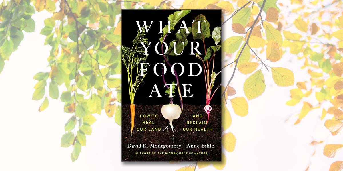 Book cover with carrots, turnip, and beet roots growing in soil, titled What Your Food Ate.