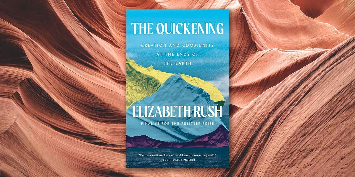 Book cover of The Quickening by Elizabeth Rush with stylized mountains and a blue sky.
