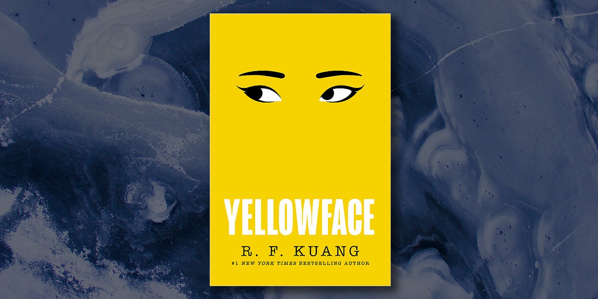 Yellow book cover with stylized eyes and bold title 'Yellowface' by R.F. Kuang on a blue marbled background.