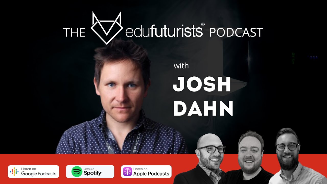 Edufuturists #143 - Co-founding Elon Musk's School with Josh Dahn