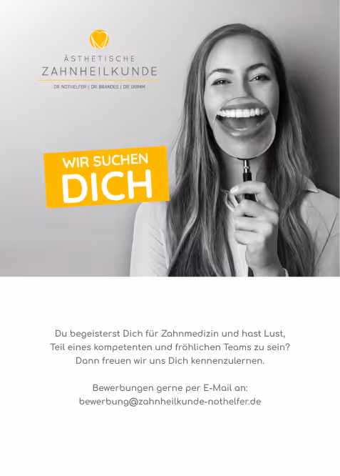 A woman holding a magnifying glass in front of her mouth, making her smile appear large and exaggerated, alongside text in German stating 'We are looking for you' and a message inviting dental medicine enthusiasts to join a friendly team.