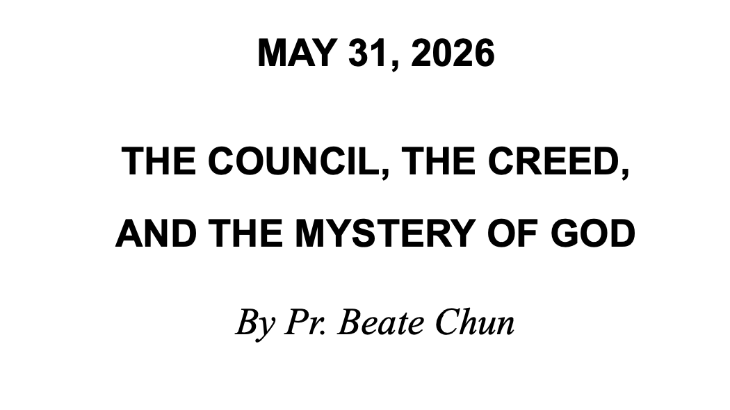 May 7 2026 - The Council the Creed and the Mystery of God