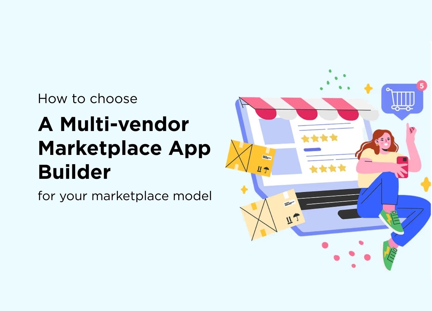 How to choose the right multi vendor marketplace app builder