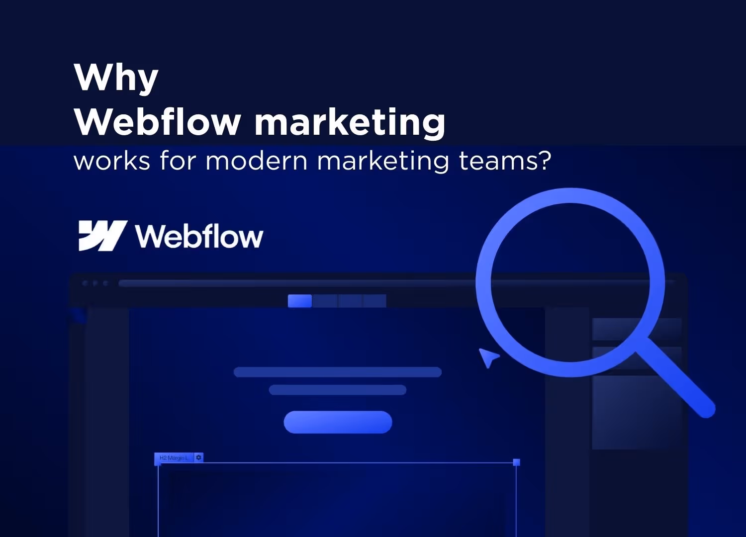Why Webflow marketing works for modern marketing teams?