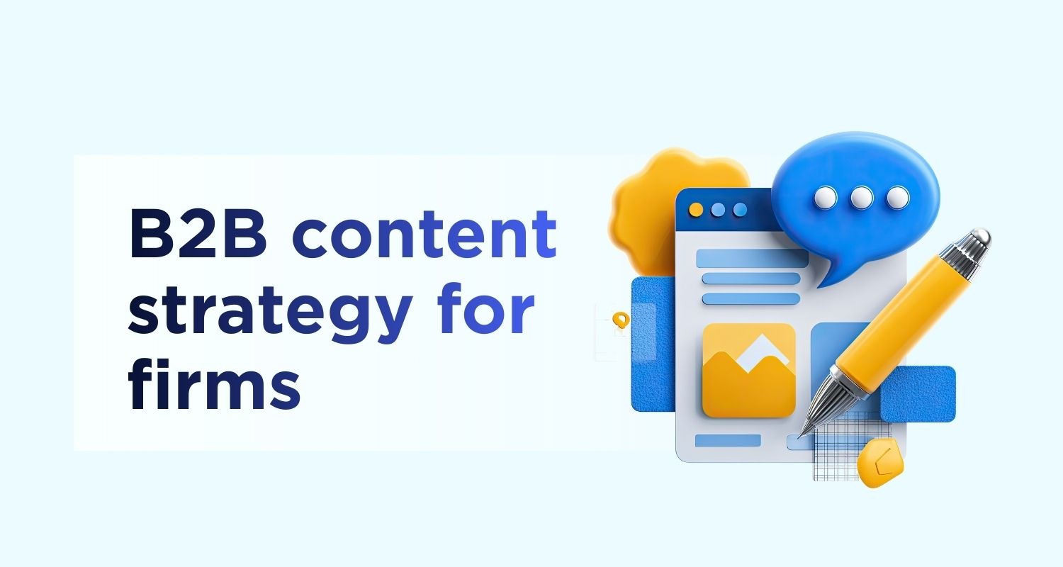 What is a B2B content strategy for firms?