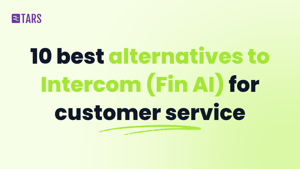 10 best alternatives to Intercom (Fin AI) for AI-powered customer service [2025]
