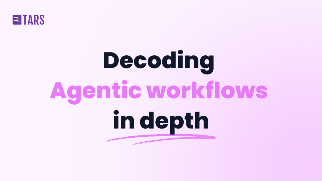 Decoding Agentic workflows in depth