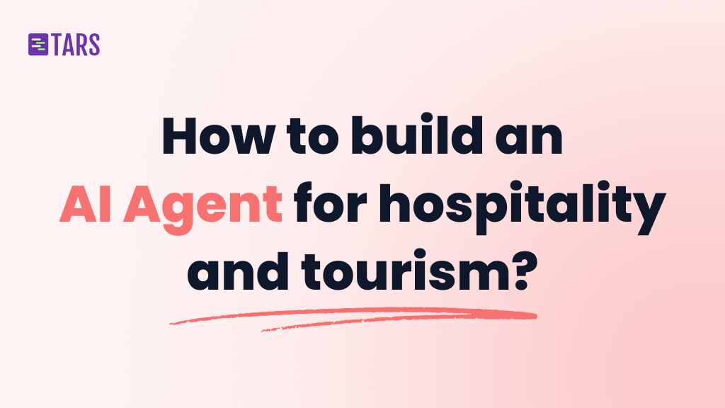 How to build an AI Agent for hospitality and tourism?