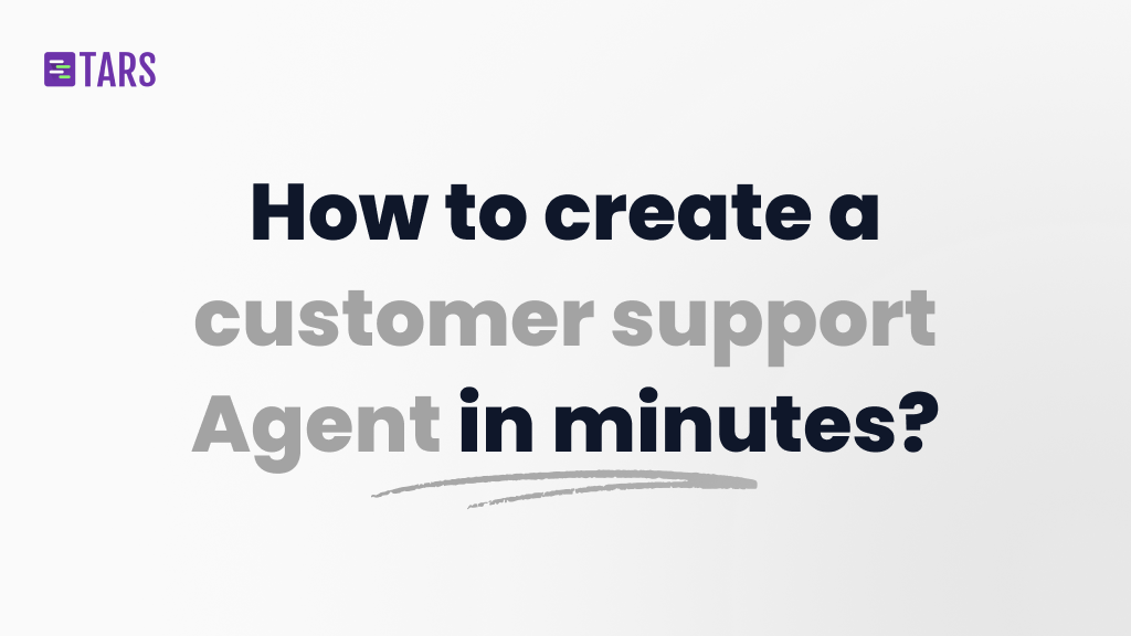 How to create a custom customer support AI Agent in minutes?