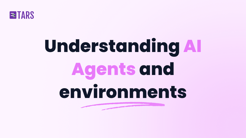 Understanding AI Agents and environments – A comprehensive guide