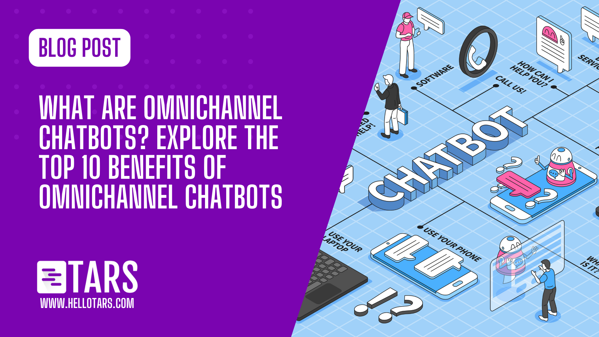 What are Omnichannel Chatbots? Explore the Top 10 Benefits of Omnichannel Chatbots