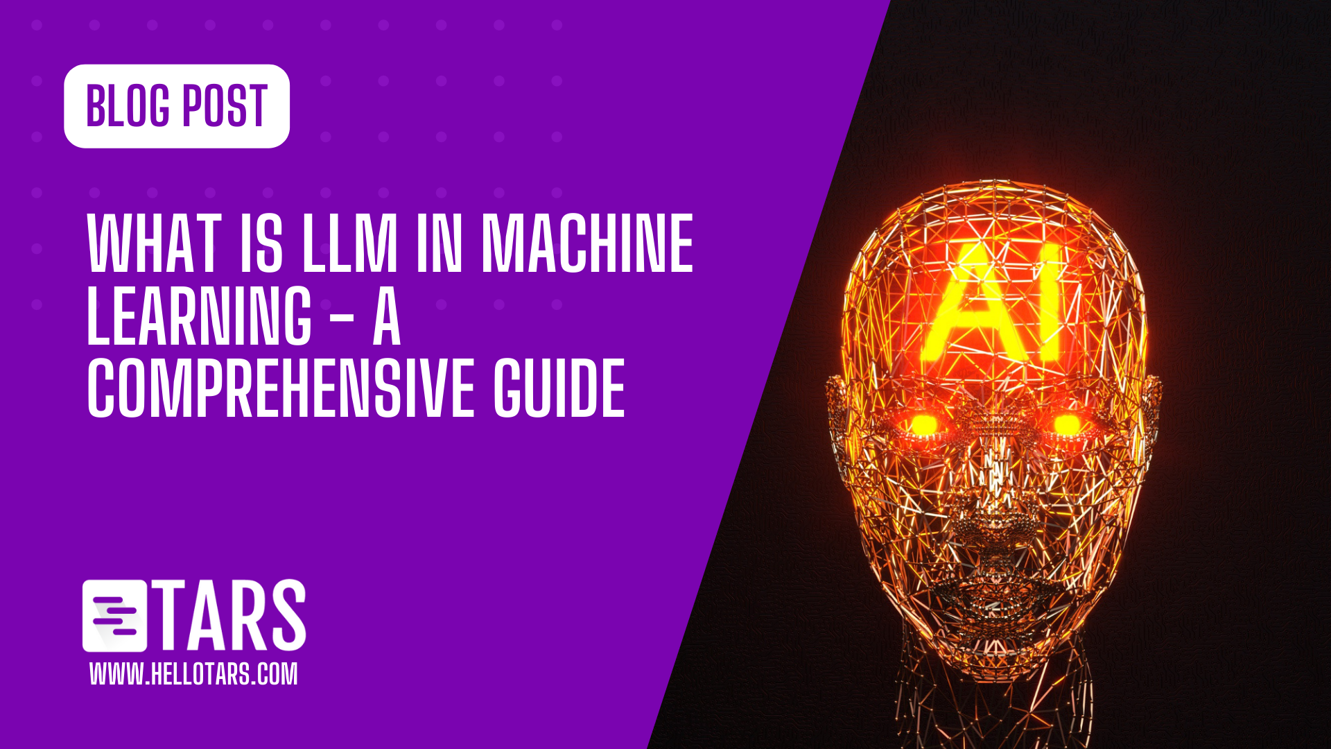 What is LLM in Machine Learning – A Comprehensive Guide