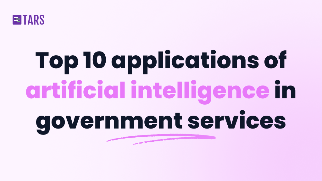 Top 10 applications of artificial intelligence in government services