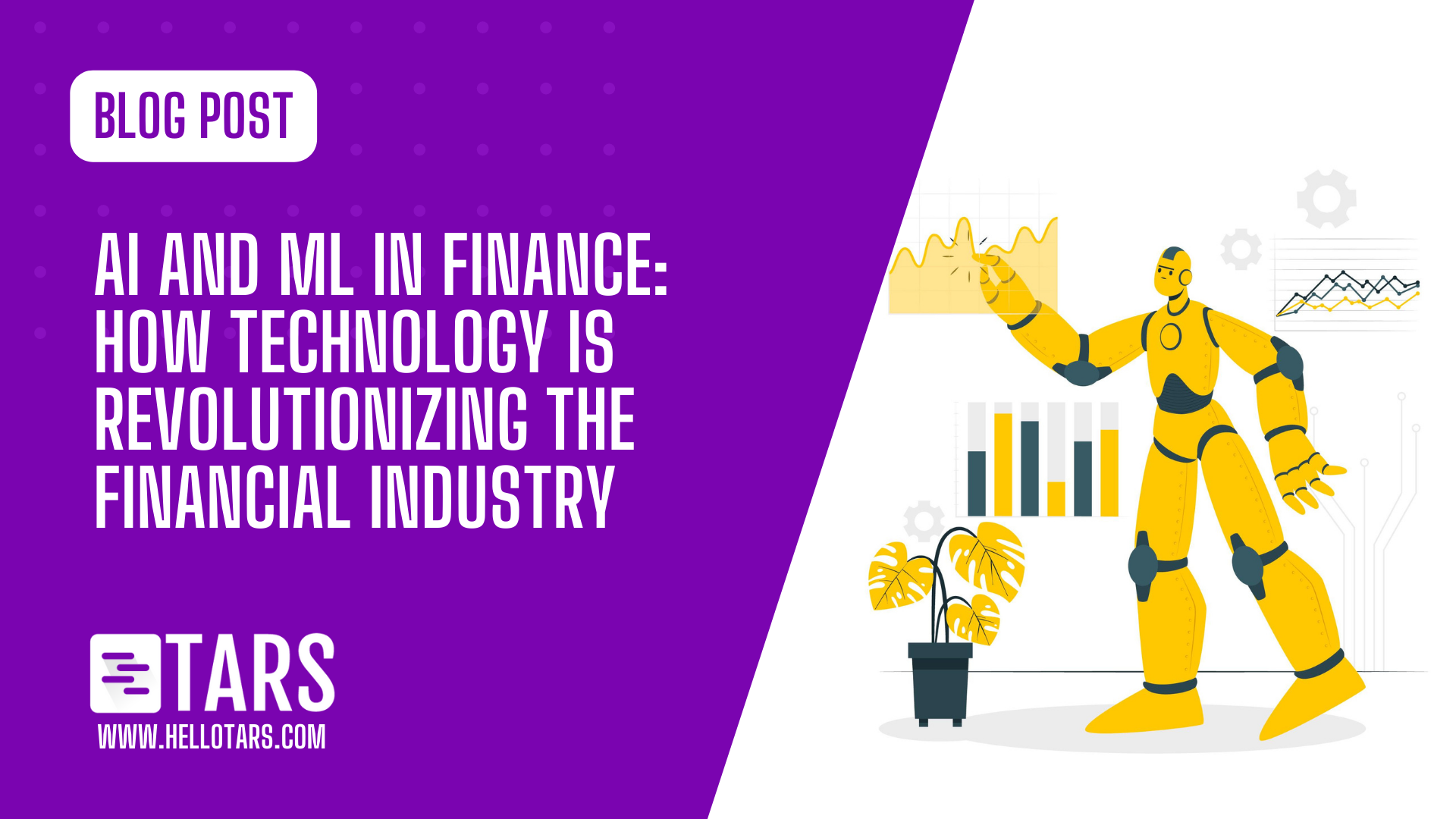 AI and ML in Finance: How Technology is Revolutionizing the Financial Industry