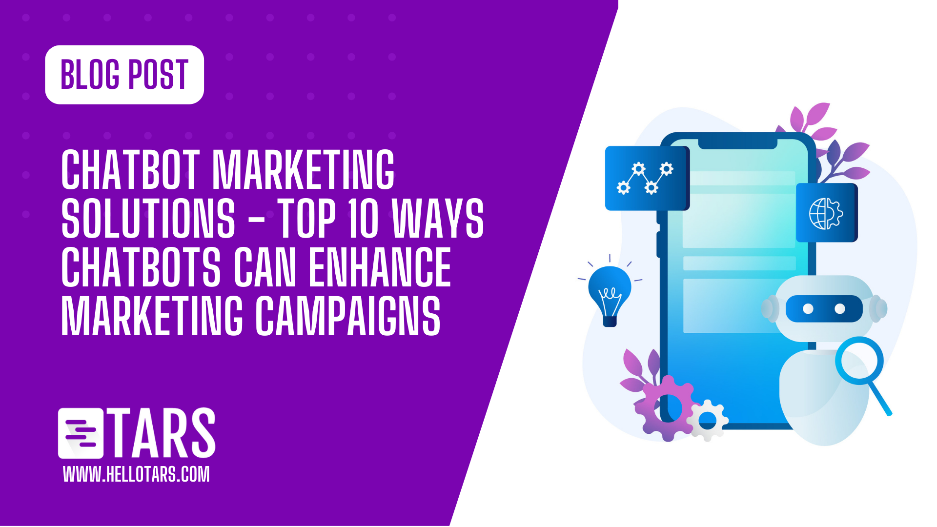 Chatbot Marketing Solutions – Top 10 Ways Chatbots Can Enhance Marketing Campaigns