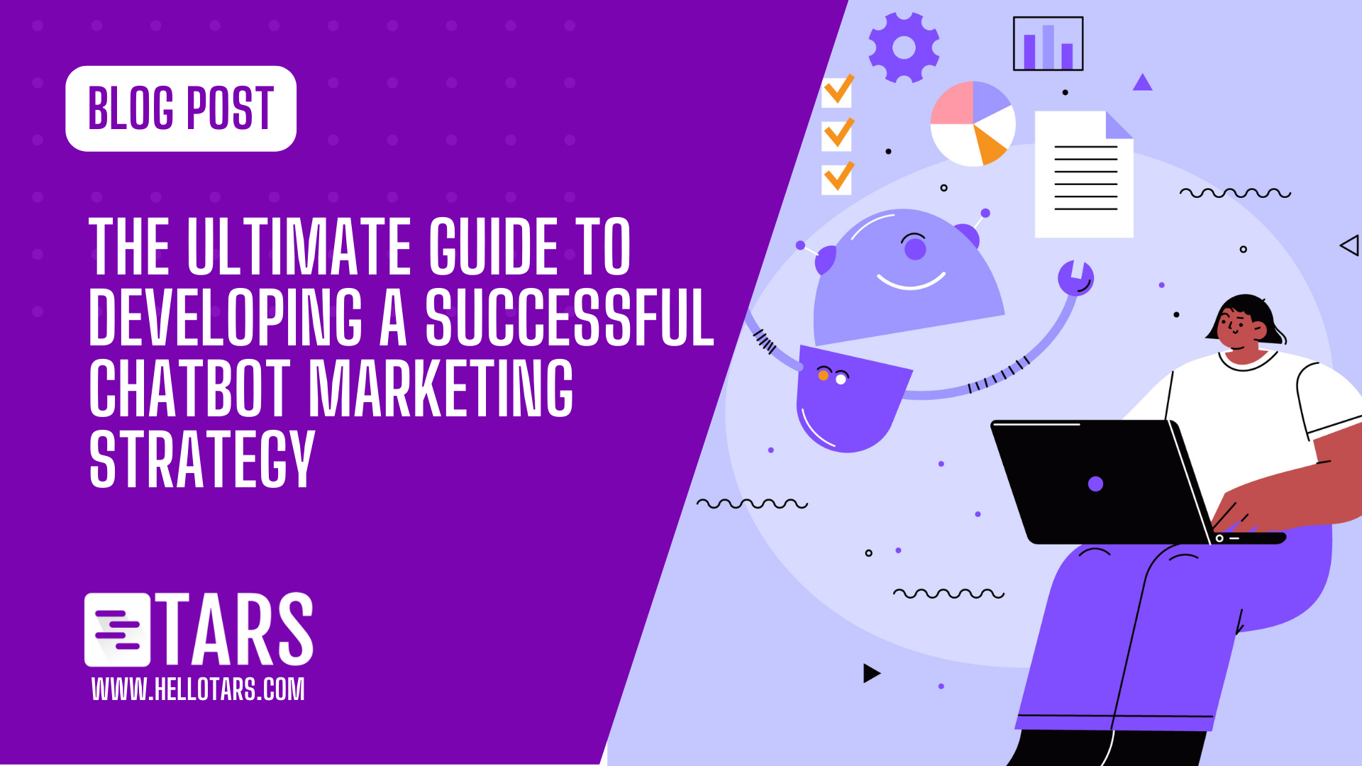 The Ultimate Guide to Developing a Successful Chatbot Marketing Strategy