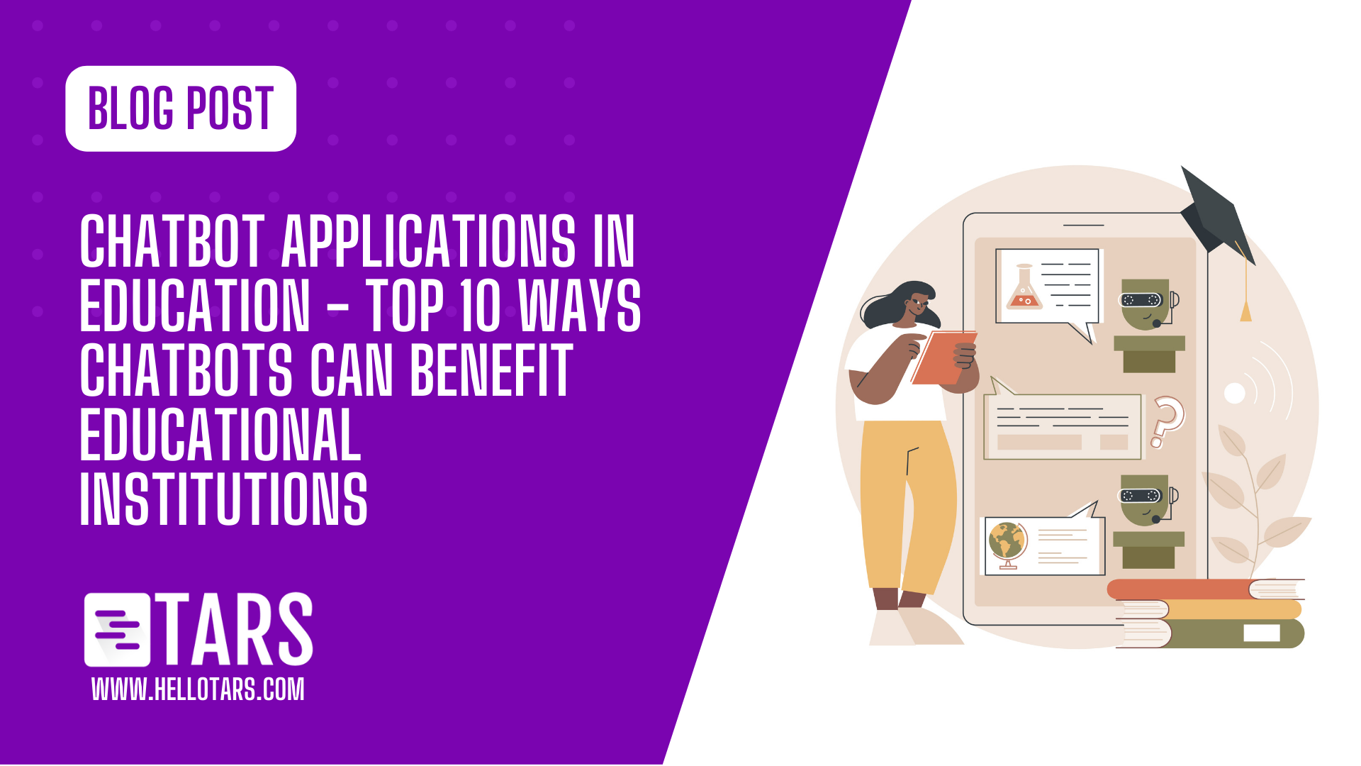 Chatbot Applications in Education – Top 10 Ways Chatbots Can Benefit Educational Institutions