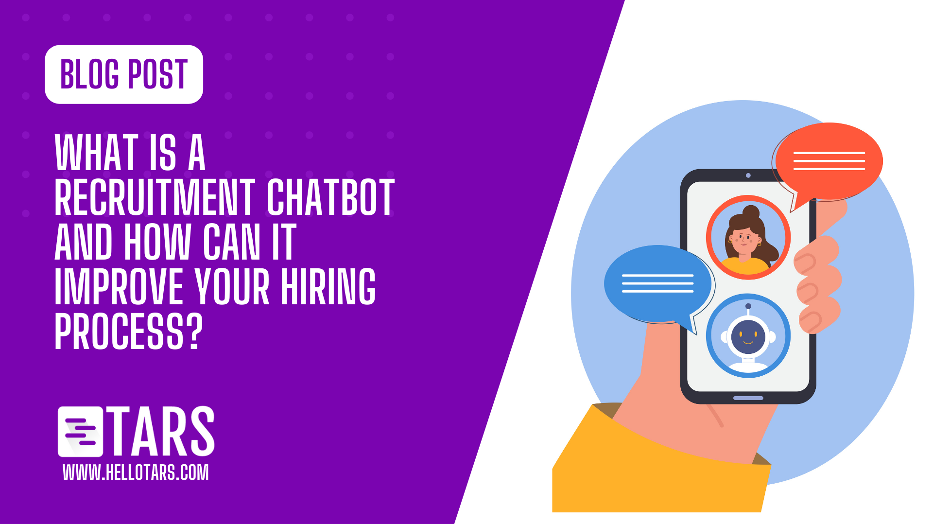 What Is a Recruitment Chatbot and How Can It Improve Your Hiring Process?