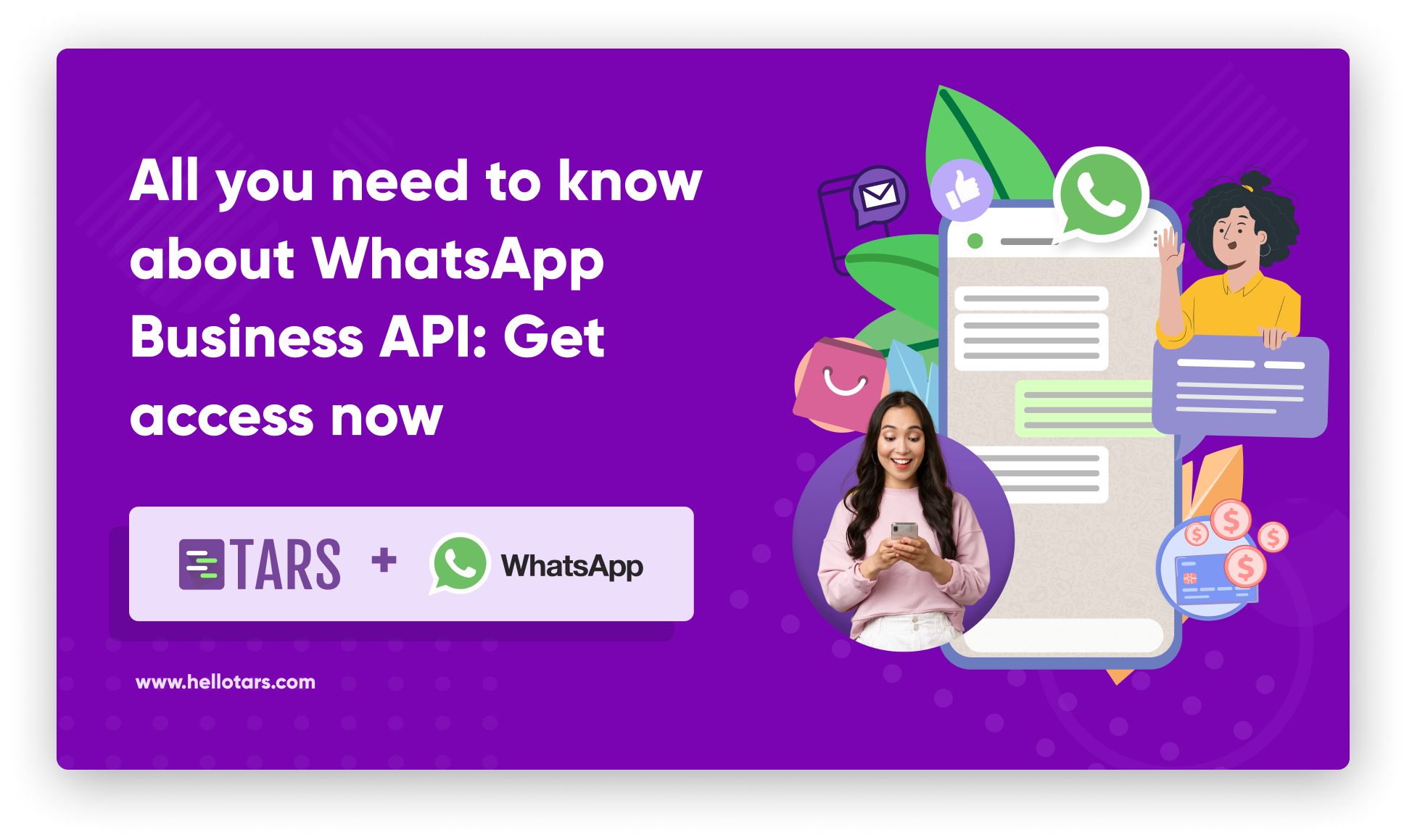 All You Need To Know About WhatsApp Business API: Get Access Now