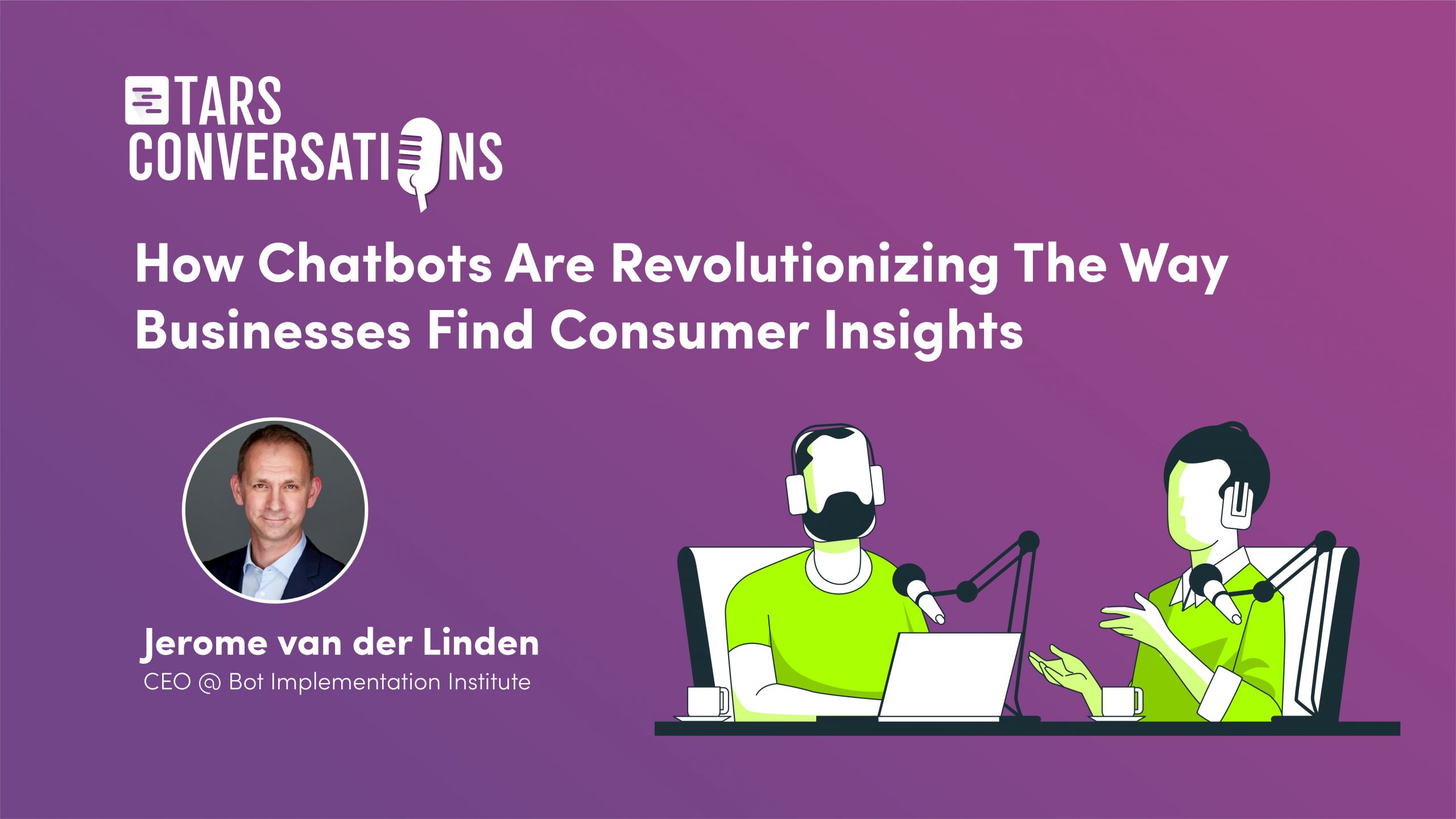 How Chatbots Are Revolutionizing The Way Businesses Find Consumer Insights