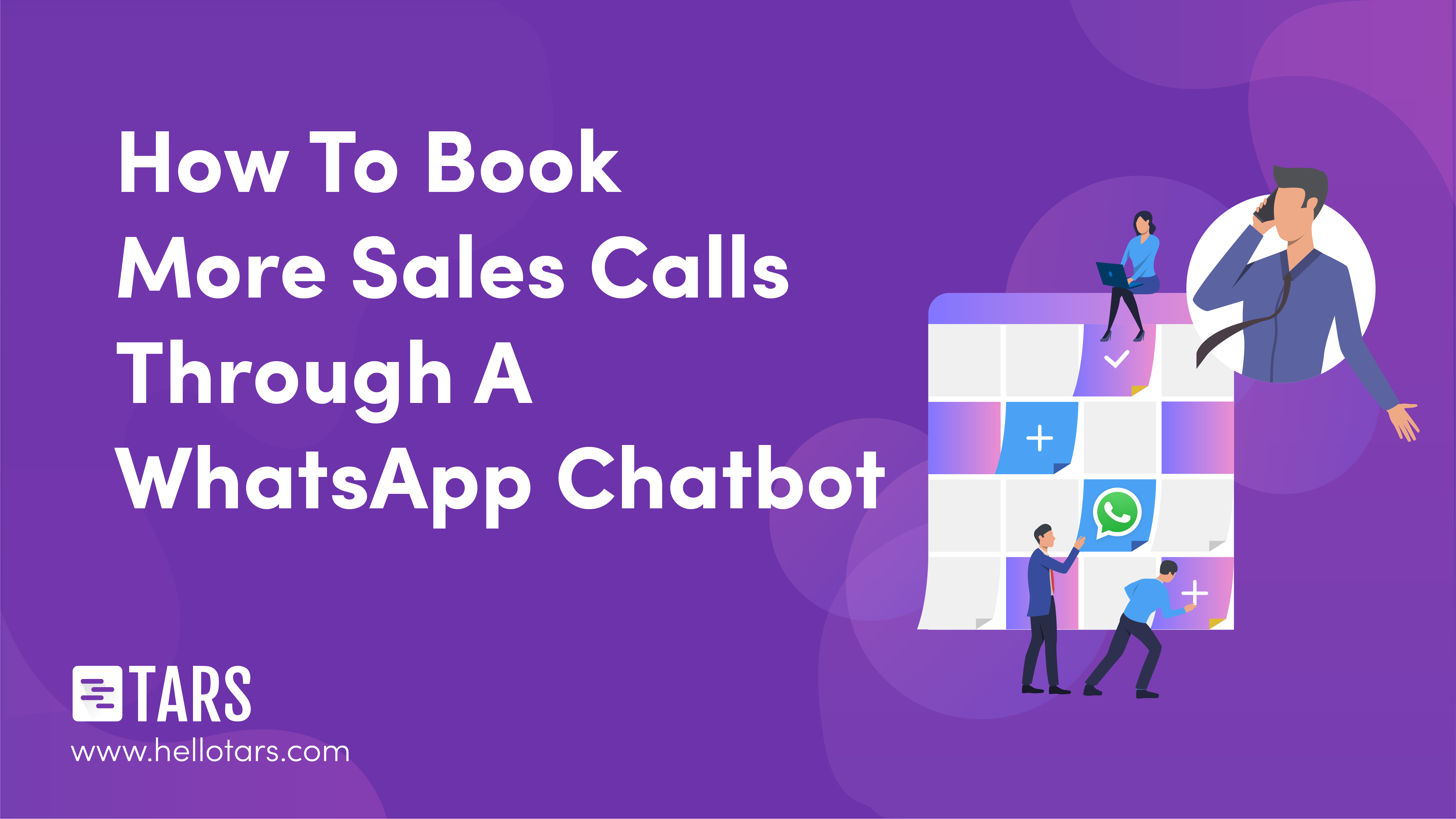 How To Book More Sales Calls Through A WhatsApp Chatbot
