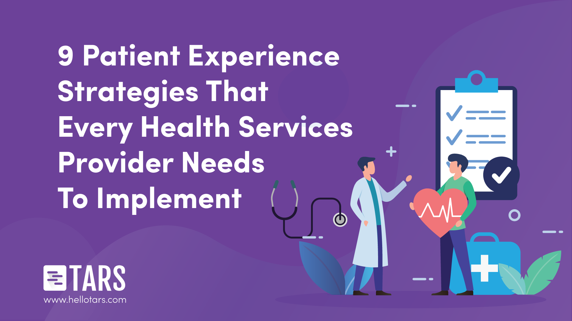 9 Patient Experience Strategies That Every Health Services Provider Needs To Implement