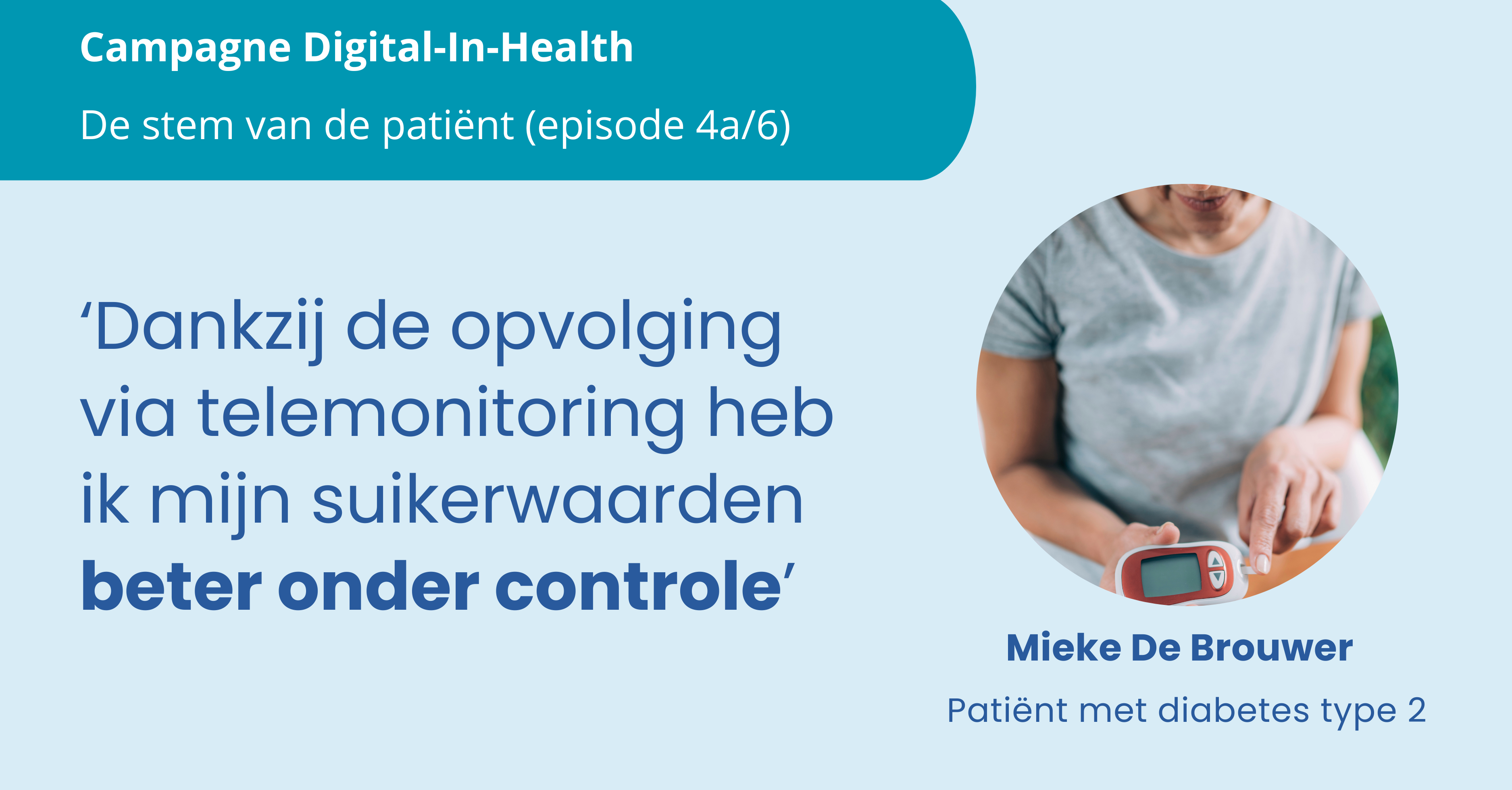 'Telemonitoring gekoppeld aan opvolging is goud waard voor mij als patiënt'