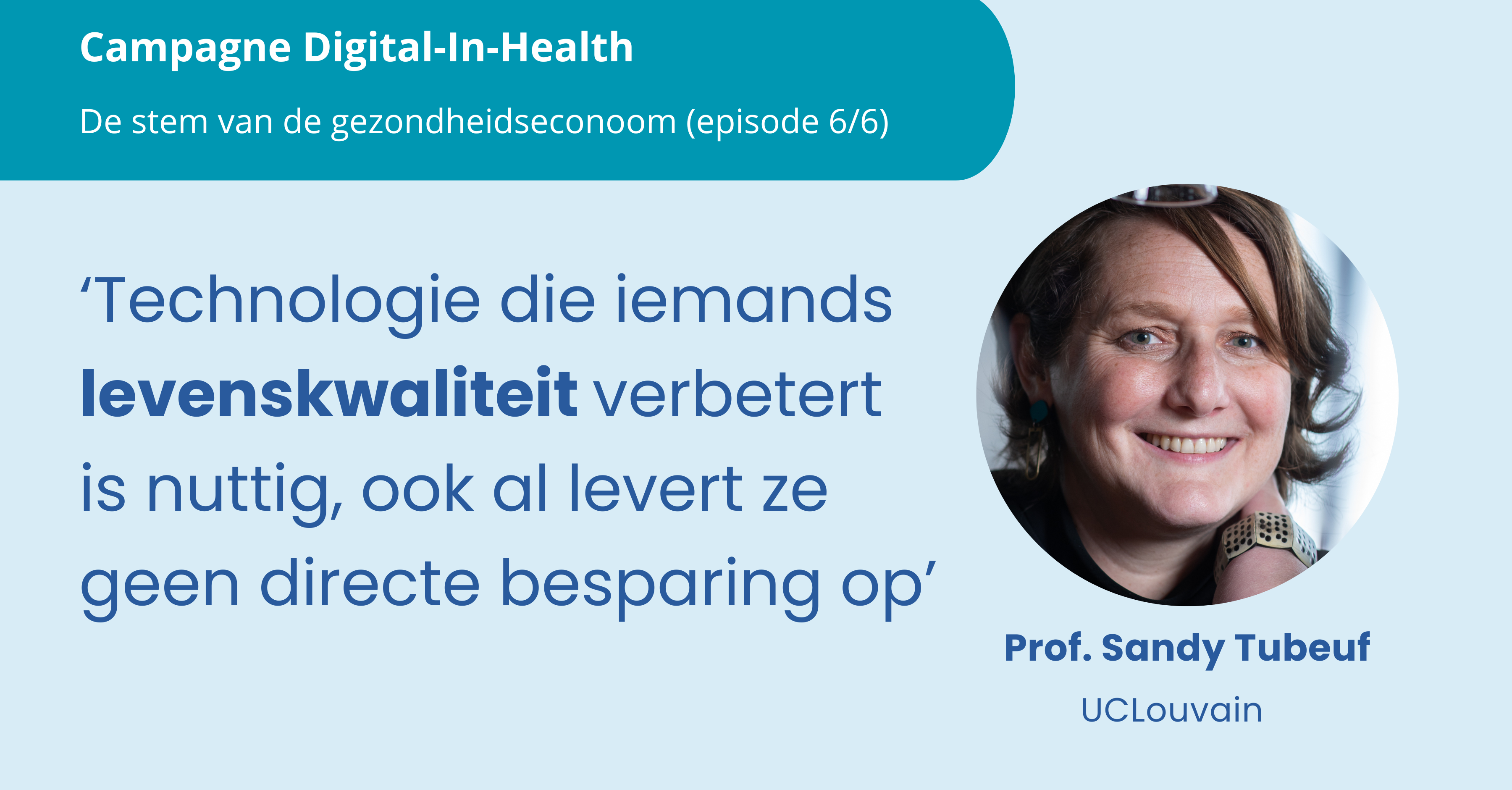 'Belangrijk om te weten of nieuwe technologieën het aantal gezonde levensjaren verbeteren'