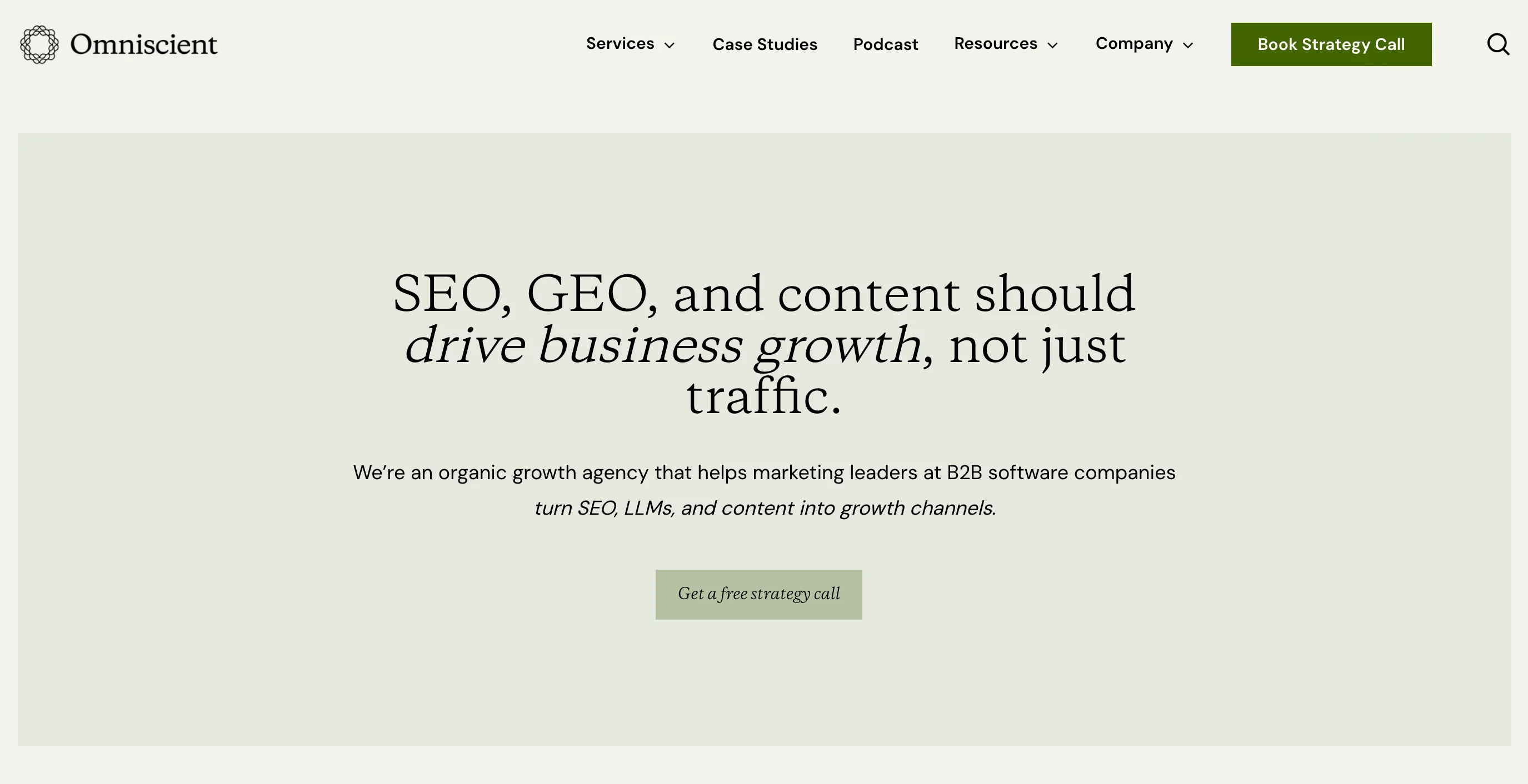 Omniscient Digital homepage with headline "SEO, GEO, and content should drive business growth, not just traffic" on sage green background
